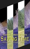 Saving Time - The Legend of Garison Fitch - Book 2