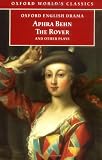 The Rover, the Feigned Courtesans, the Lucky Chance, the Emperor of the Moon (0192834517) by Behn, Aphra