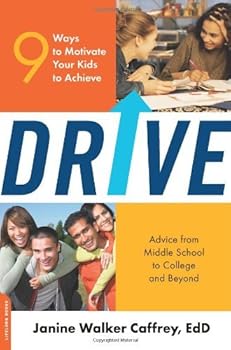 drive: 9 ways to motivate your kids to achieve - janine walker caffrey