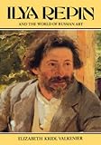 Ilya Repin World Russ Art (Studies of the Harriman Institute, Columbia University)