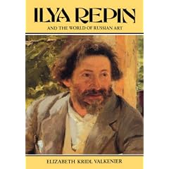 Ilya Repin World Russ Art (Studies of the Harriman Institute, Columbia University)