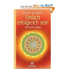 Einfach erfolgreich sein: Lebe deinen Traum