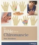 La Bible de la chiromancie : Un guide...