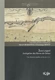 Jean Laignel,  Antiquitez du Havre de Grâce : Une histoire inédite écrite en 1711