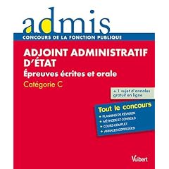 Concours adjoint administratif d'�tat �crit et oral cat�gorie C