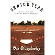 Senior Year: A Father, A Son, and High School Baseball