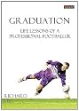 Graduation: Life Lessons of a Professional Footballer