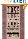 Free Soil, Free Labor, Free Men: The Ideology of the Republican Party before the Civil War