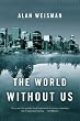 The World Without Us