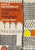 Decorative wall hangings;: Art with fabric