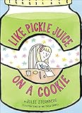 Like pickle juice on a cookie