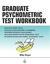 The Graduate Psychometric Test Workbook - Advanced Level