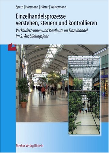 Merkur Einzelhandelsprozesse verstehen, steuern und kontrollieren: Verk&auml;ufer/-innen und Kaufleute im Einzelhandel im 2. Ausbildungsjahr