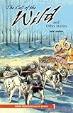 The call of the wild and other stories