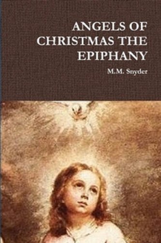 Angels of Christmas The Epiphany