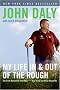 My Life in and out of the Rough: The Truth Behind All That Bull**** You Think You Know About Me