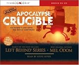 Apocalypse: Crucible (Left Behind - Tekno Military, 2)
