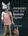 Ceramics and the Human Figure