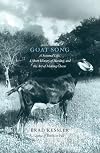 Goat Song: A Seasonal Life, A Short History of Herding, and the Art of Making Cheese