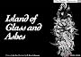 Island of Glass and Ashes (The Malay Mysteries)