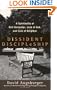 Dissident Discipleship: A Spirituality of Self-Surrender, Love of God, and Love of Neighbor