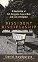 Dissident Discipleship: A Spirituality of Self-surrender, Love of God, and Love of Neighbor