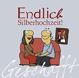 Produkt-Bild: Geschafft! Endlich Silberhochzeit!