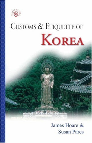 City Travel Guides Discounted  Books : Korea: Customs and Etiquette (Simple Guides)