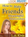 How to Make Friends and Meaningful Re...