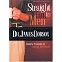 Straight Talk to Men: Timeless Principles for Leading Your Family