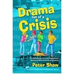 Drama out of a crisis : 20 challenging, fun and inspirational sketches about poverty and justice