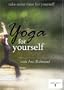 Yoga for Yourself