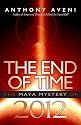 The End of Time: The Maya Mystery of 2012