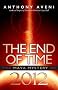 The End of Time: The Maya Mystery of 2012