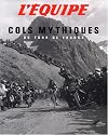 Cols mythiques : Du Tour de France