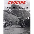 Cols mythiques : Du Tour de France