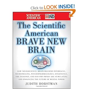 The Scientific American Brave New Brain - Judith Horstman
