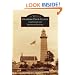 Guarding Door County:  Lighthouses and Life-Saving Stations  (WI)  (Images of America)