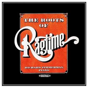 The Roots Of Ragtime (Digitally Remastered)