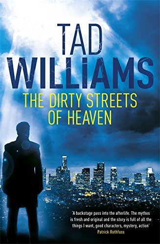 The Dirty Streets of Heaven: Bobby Dollar 1 by Tad Williams (6-Jun-2013) Paperback