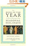 The Book of the Year: A Brief History of Our Seasonal Holidays