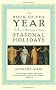 The Book of the Year: A Brief History of Our Seasonal Holidays