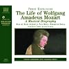 The Life of Wolfgang Amadeus Mozart (Biography)
