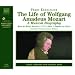 The Life of Wolfgang Amadeus Mozart (Biography)