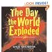 The Day the World Exploded: The Earthshaking Catastrophe at Krakatoa