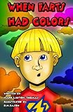 When Farts Had Colors