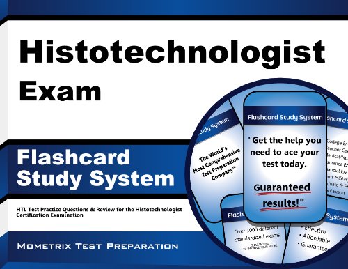 Histotechnologist Exam Flashcard Study System: HTL Test Practice Questions & Review for the Histotechnologist Certification Examination