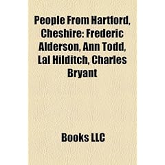 People from Hartford, Cheshire: Frederic Alderson, Ann Todd, Lal Hilditch, Charles Bryant