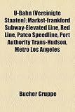 U-Bahn (Vereinigte Staaten): Market-Frankford Subway-Elevated Line, Red Line, Patco Speedline, Port Authority Trans-Hudson, Metro Los Angeles - 