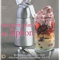 Mes petits plats au Siphon